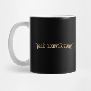 Panic moonwalk new girl Mug